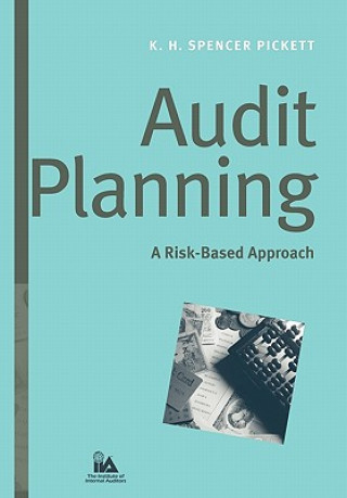 Kniha Audit Planning - A Risk-Based Approach K. H. Spencer Pickett