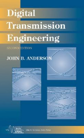 Knjiga Digital Transmission Engineering 2e John B. Anderson