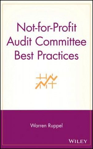 Könyv Not-for-Profit Audit Committee Best Practices Warren Ruppel