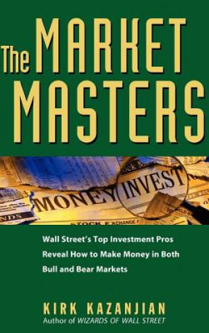 Kniha Market Masters Kirk Kazanjian