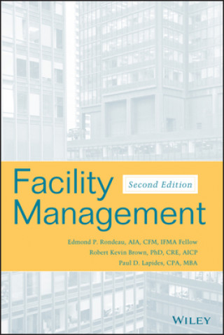Kniha Facility Management 2e Edmond P. Rondeau