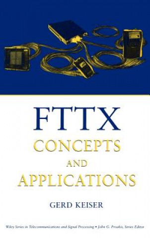 Carte FTTX Concepts and Applications Gerd Keiser