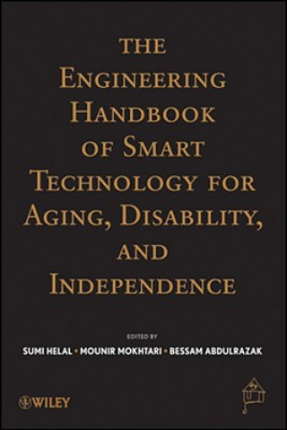 Knjiga Engineering Handbook of Smart Technology for Aging, Disability, and Independence Abdelsalam Helal