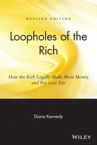 Kniha Loopholes of the Rich Diane Kennedy