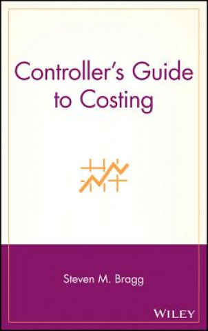 Libro Controller's Guide to Costing Steven M Bragg