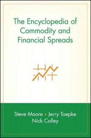 Kniha Encyclopdia of Commodity and Financial Spreads Steve Moore