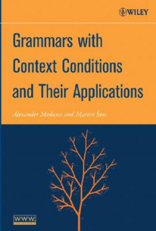 Книга Grammars with Context Conditions and Their Applications Alexander Meduna