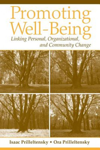 Buch Promoting Well-Being - Linking Personal, Organizational and Community Change Isaac Prilleltensky