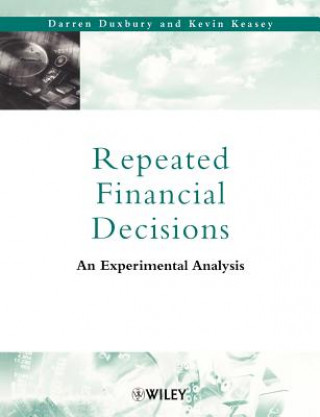 Kniha Repeated Financial Decisions - An Experimental Analysis Darren Duxbury