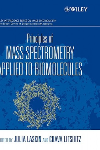 Kniha Principles of Mass Spectrometry Applied to Biomolecules Dominic M. Desiderio