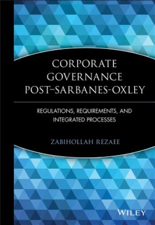 Carte Corporate Governance Post-Sarbanes-Oxley - Regulations, Requirements and Integrated Processes Lynn Turner