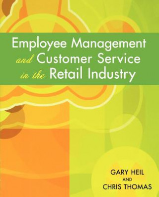 Könyv Employee Management and Customer Service in the Retail Industry Chris Thomas