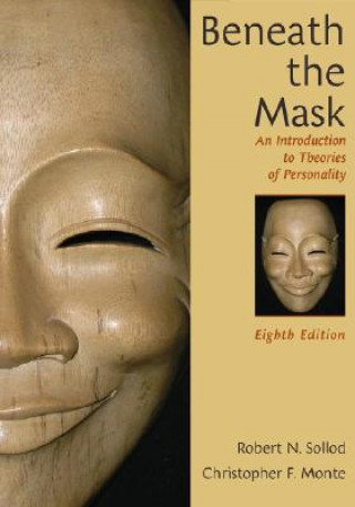 Carte Beneath the Mask - An Introduction to Theories of Personality 8e Christopher F. Monte