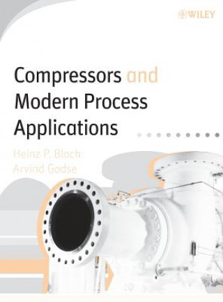 Kniha Compressors and Modern Process Applications Heinz P. Bloch