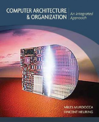 Könyv Computer Architecture and Organization Miles J. Murdocca