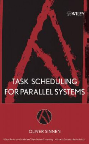 Knjiga Task Scheduling for Parallel Systems Oliver Sinnen