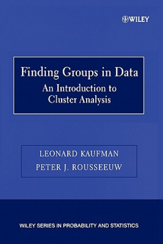 Könyv Finding Groups in Data - Introduction to Cluster Analysis Leonard Kaufman