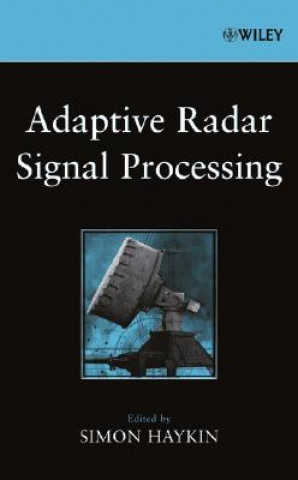 Carte Adaptive Radar Signal Processing Simon Haykin