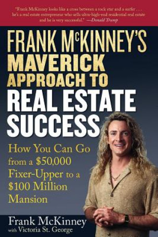 Libro Frank McKinney's Maverick Approach to Real Estate Success Frank E. McKinney