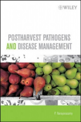 Książka Postharvest Pathogens and Disease Management P. Narayanasamy