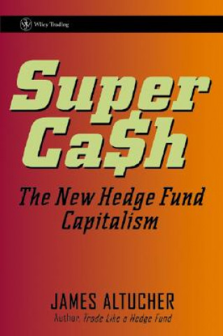 Buch SuperCash - The New Hedge Fund Capitalism James Altucher