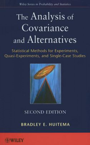 Kniha Analysis of Covariance and Alternatives - Statistical Methods for Experiments, Quasi-Experiments and Single-Case Studies 2e Bradley Huitema