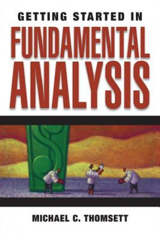Kniha Getting Started in Fundamental Analysis Michael C. Thomsett