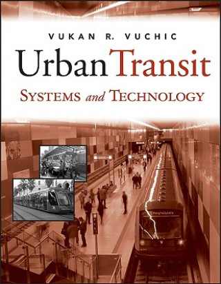 Libro Urban Transit Systems and Technology Vukan R. Vuchic