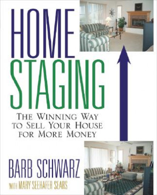 Knjiga Home Staging Barb Schwarz