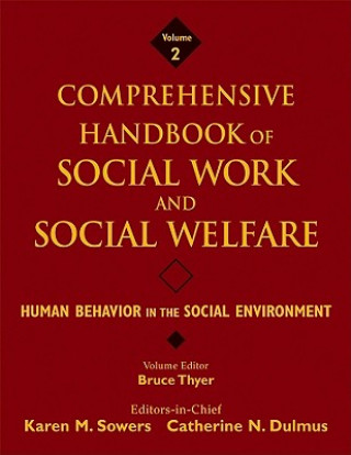 Kniha Comprehensive Handbook of Social Work and Social Welfare - Human Behavior in the Social Environment  V2 Bruce A. Thyer