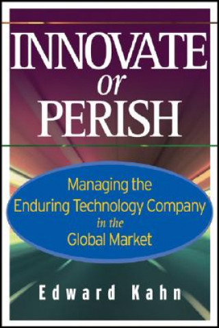 Kniha Innovate or Perish Edward P. Kahn