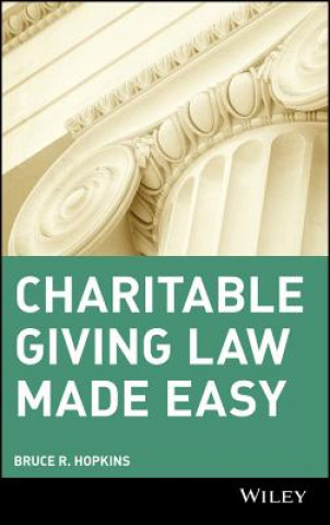 Knjiga Charitable Giving Law Made Easy Bruce R. Hopkins