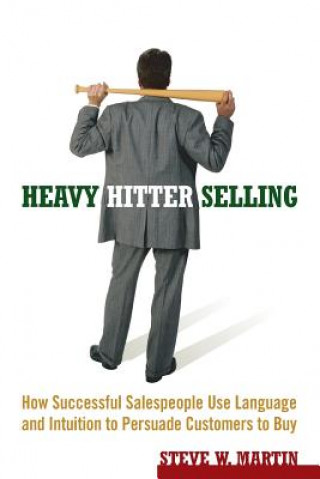 Könyv Heavy Hitter Selling Steve W. Martin