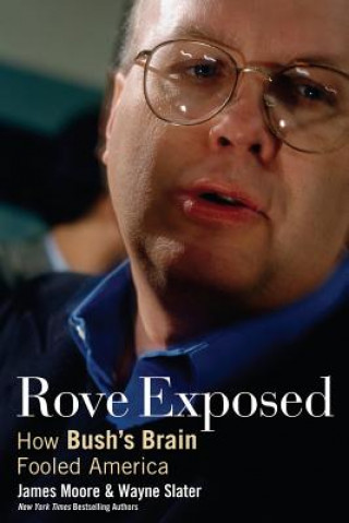 Carte Rove Exposed James Moore