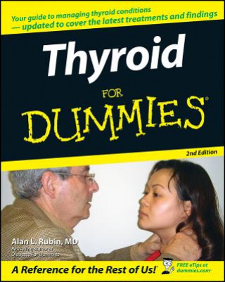 Kniha Thyroid For Dummies 2e Alan L. Rubin