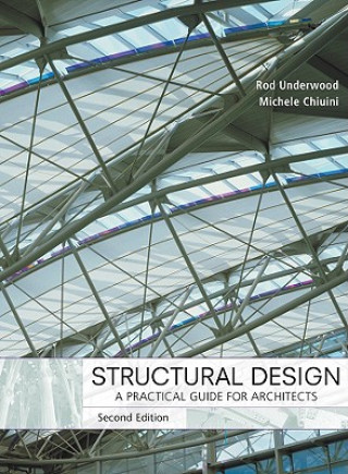 Könyv Structural Design - A Practical Guide for Architects 2e James R. Underwood