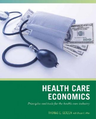 Könyv Health Care Economics Thomas E. Getzen