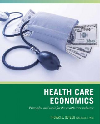 Kniha Health Care Economics Thomas E. Getzen