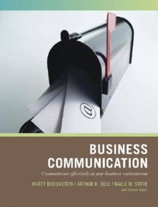 Knjiga Business Communication - Communicate Effectively in Any Business Environment Marty Brounstein