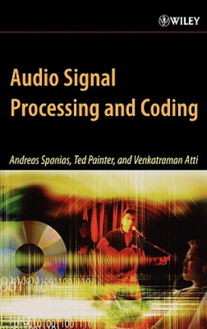 Książka Audio Signal Processing and Coding Andreas Spanias