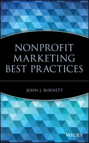 Livre Nonprofit Marketing Best Practices John J. Burnett