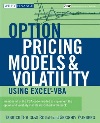 Könyv Option Pricing Models and Volatility Using Excel- VBA Fabrice Douglas Rouah