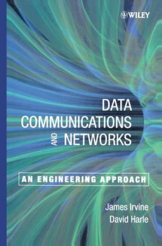Carte Data Communications & Networks - An Engineering Approach David Harle
