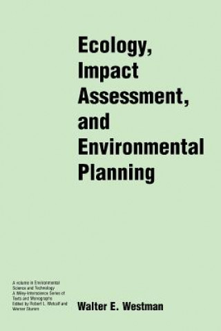 Carte Ecology, Impact Assessment, and Environmental Planning Walter E. Westman