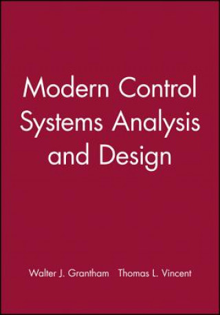 Książka Modern Control Systems Analysis & Design Walter J. Grantham