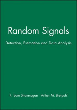 Knjiga Random Signals - Detection Estimation and Data Analysis K.Sam Shanmugan