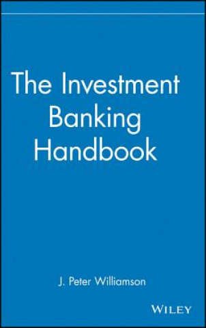 Könyv Investment Banking Handbook J. Peter Williamson