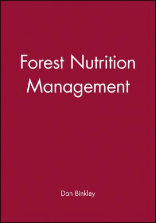 Kniha Forest Nutrition Management Dan Binkley