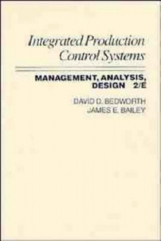 Kniha Integrated Production, Control Systems David D. Bedworth