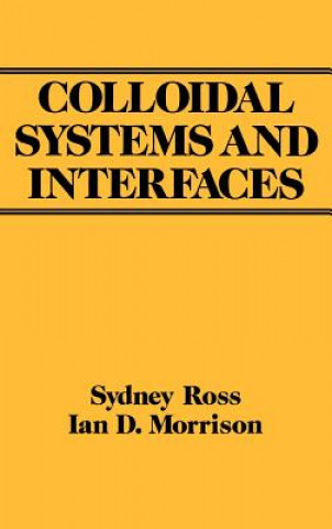 Knjiga Colloidal Systems and Interfaces Sydney Ross